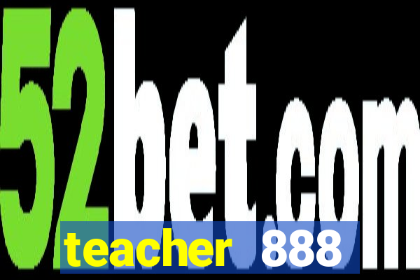 teacher 888 plataforma login